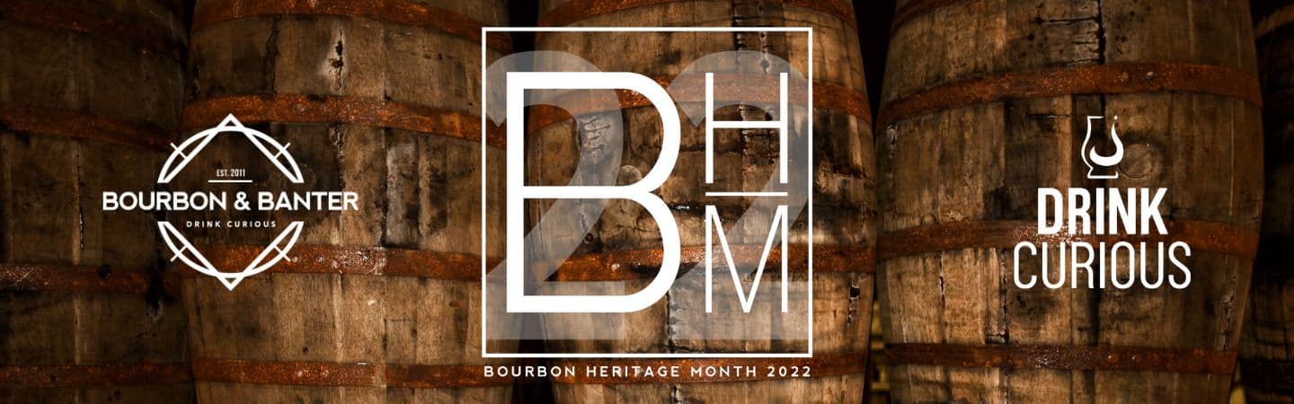 Bourbon Heritage Month 2022 Header