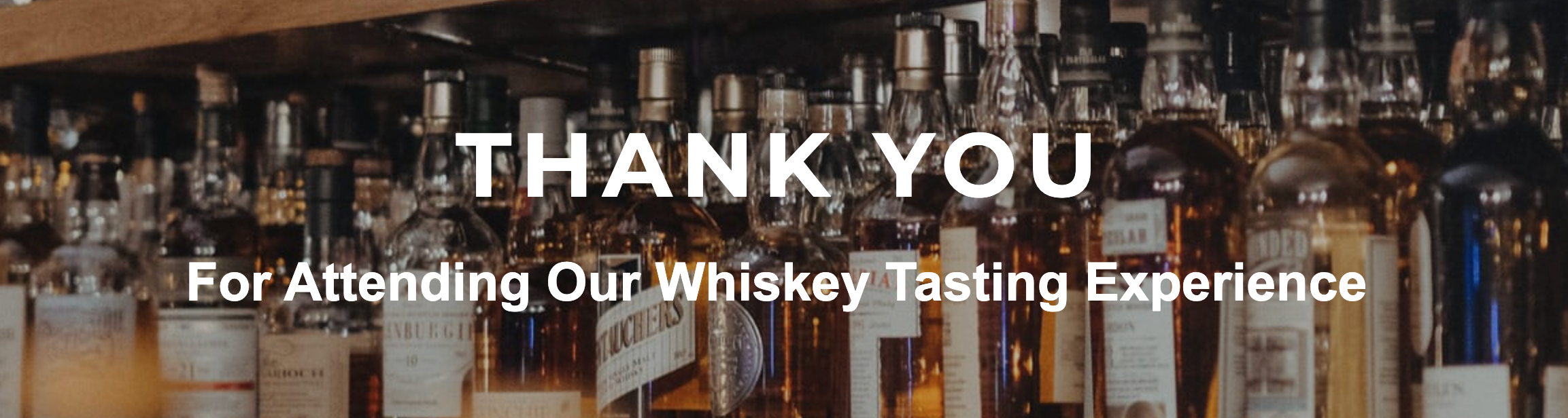 Whiskey Tasting Experience Thank You