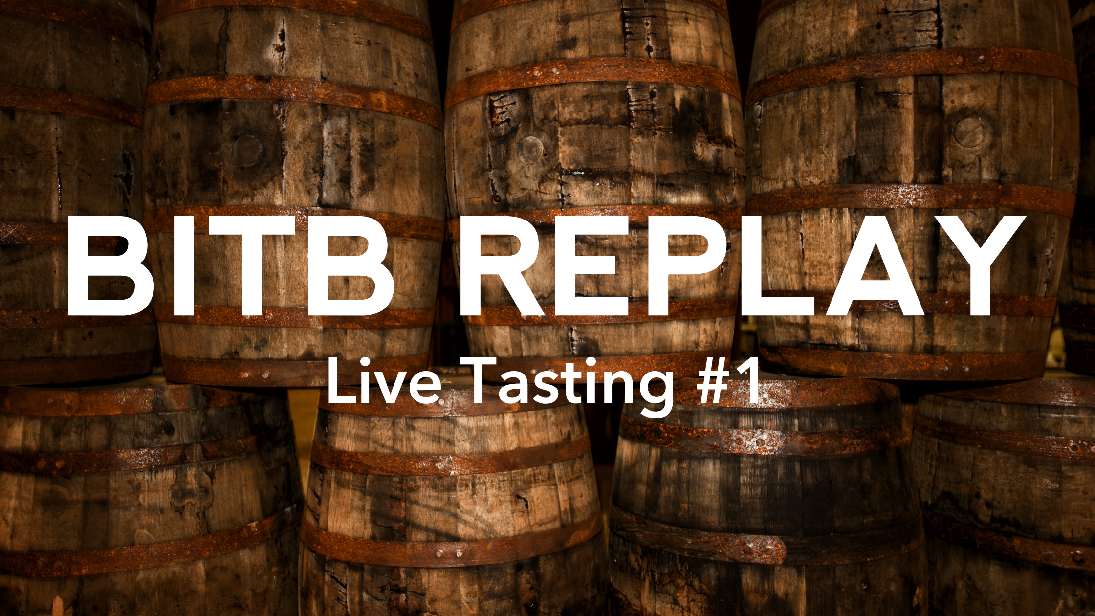 Replay: BITB Live Tasting #1