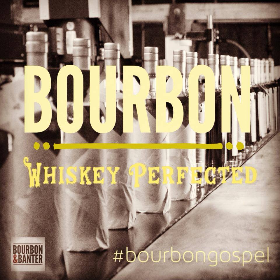 Bourbon Is Whiskey Perfected