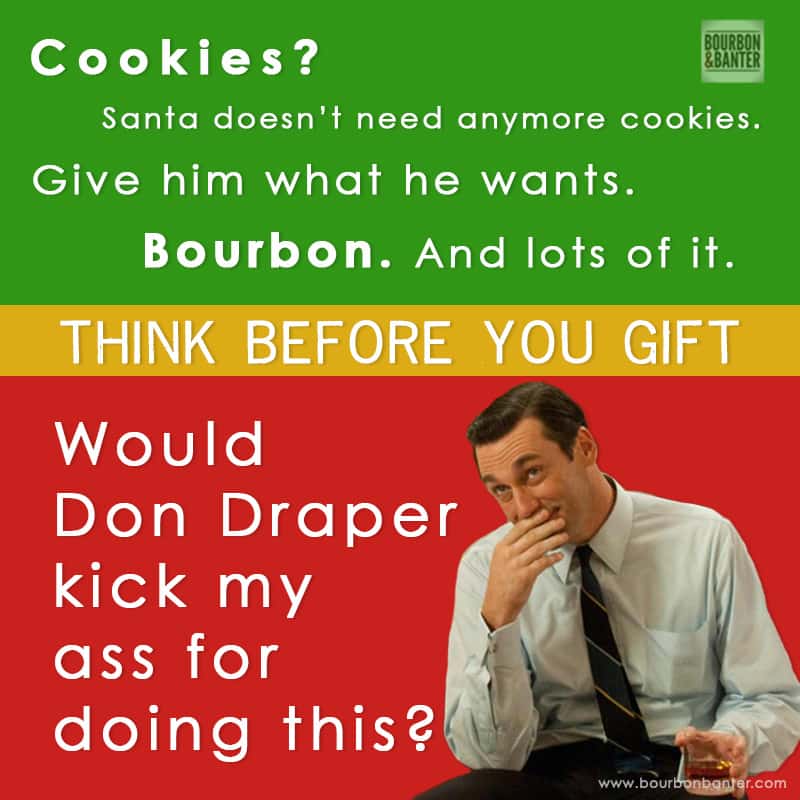 Would Don Draper Kick My Ass Xmas Edition Image