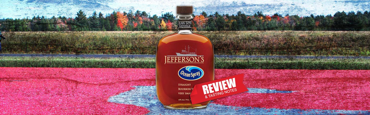 Jefferson's Ocean Spray Voyage Bourbon Review Header
