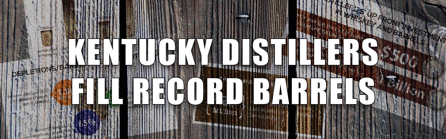 Kentucky Distillers Fill Record Barrels Header