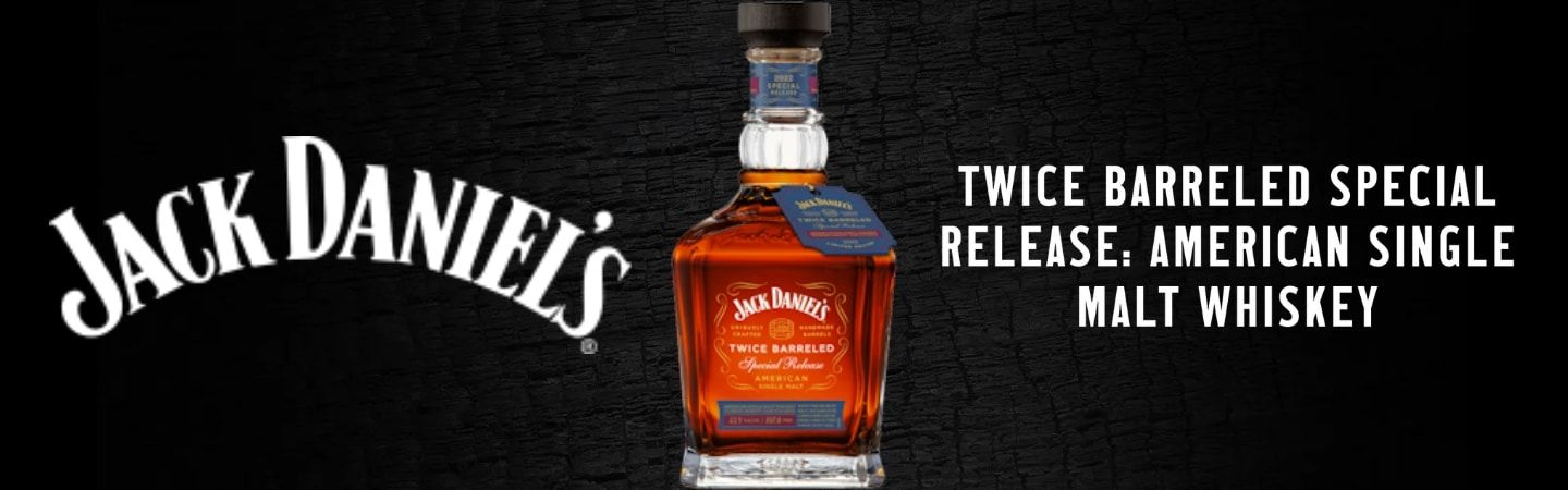 Jack Daniel's Twice Barreled Special Release header image