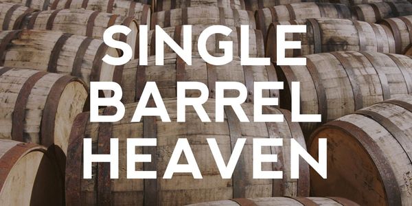 Single Barrel Heaven