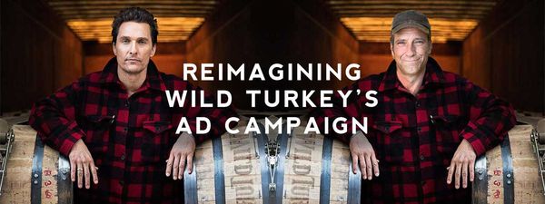 Reimagining Wild Turkey's Ad Campaign Header