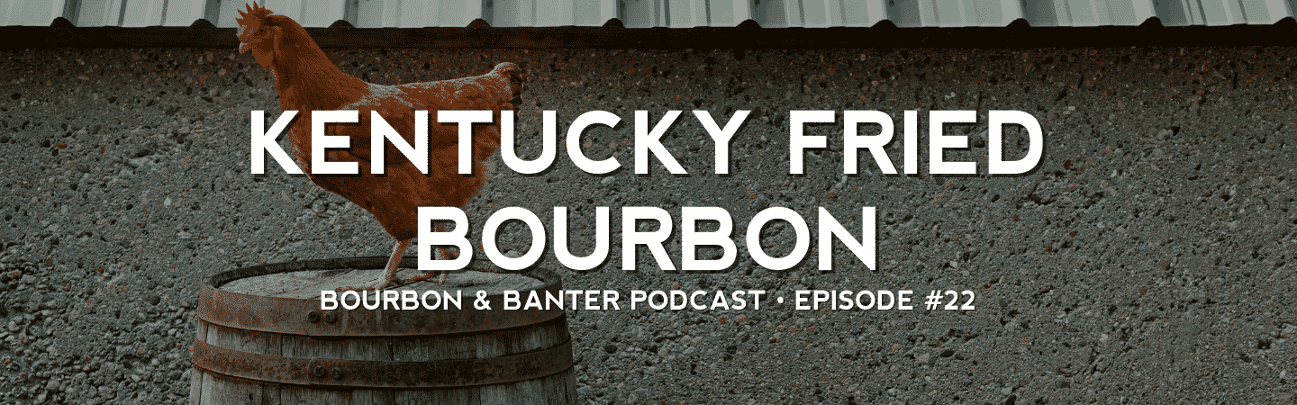 Kentucky Fried Bourbon Header