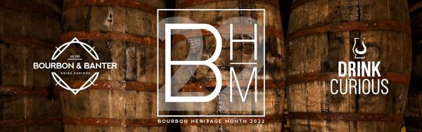 Bourbon Heritage Month 2022 Header