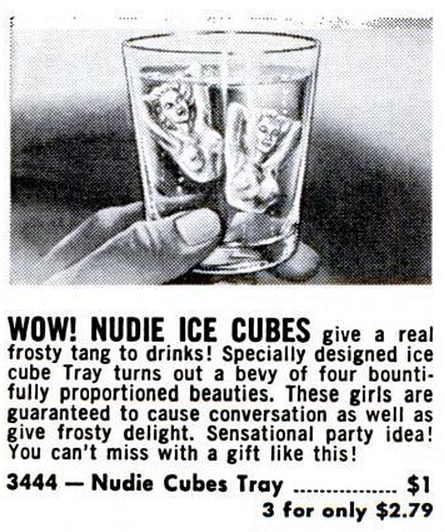 Nudie Ice Cubes 1965
